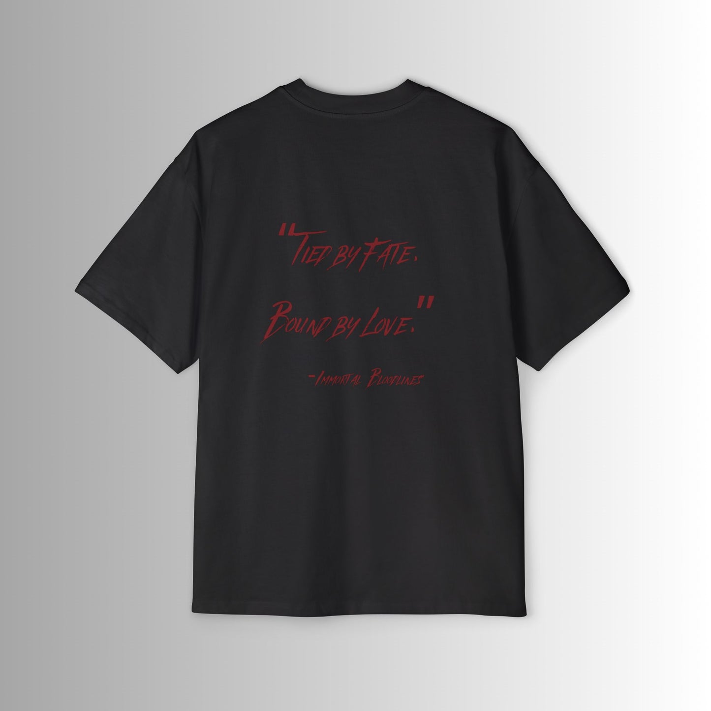 Oversized Tee - Immortal Bloodlines - 'Tied by Fate, Bound by Love' Graphic Shirt (GCC)