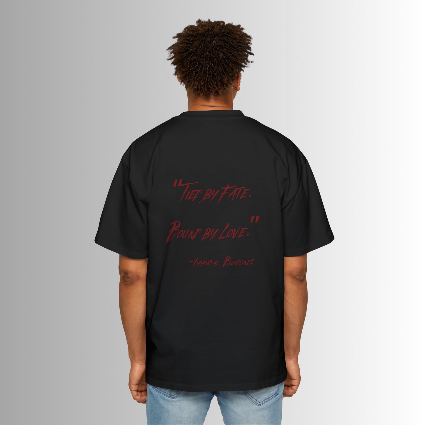 Oversized Tee - Immortal Bloodlines - 'Tied by Fate, Bound by Love' Graphic Shirt (GCC)
