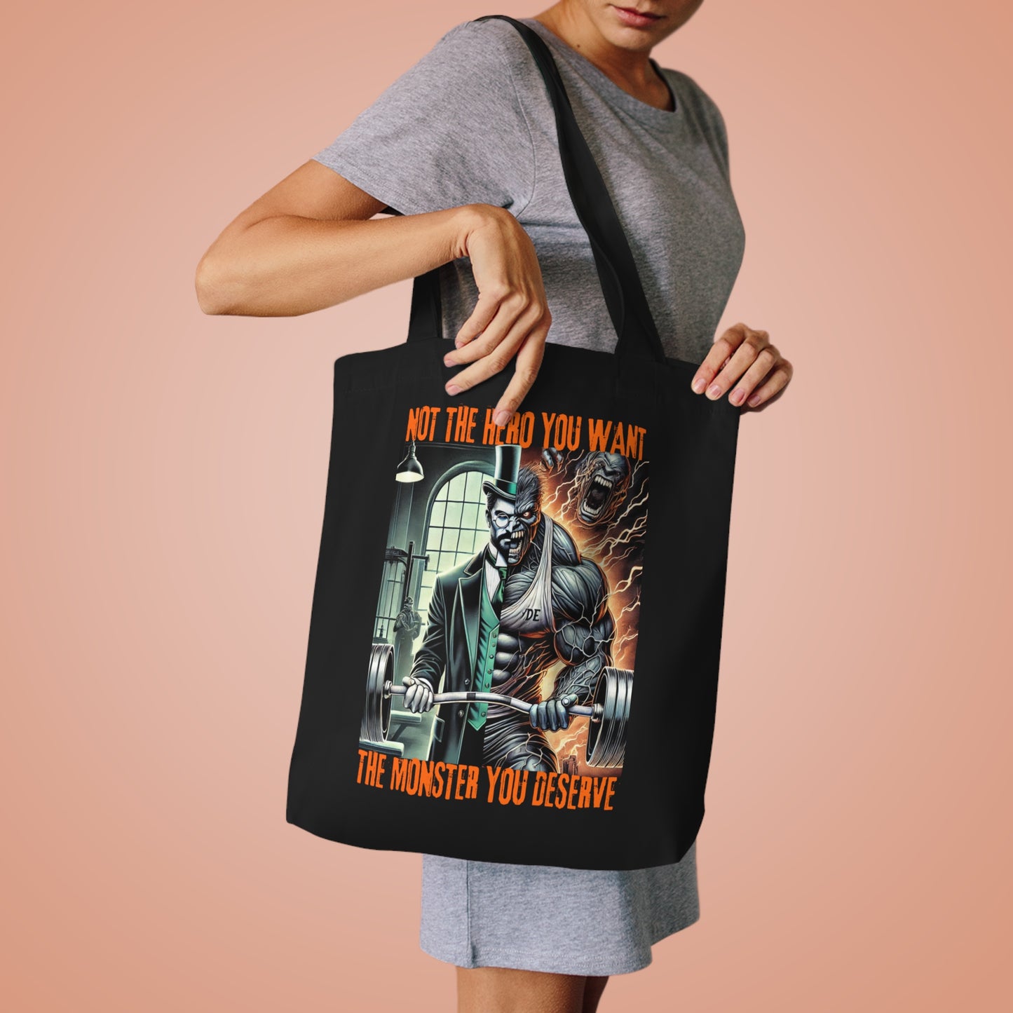 Tote Bag - “NOT THE HERO YOU WANT — THE MONSTER YOU DESERVE,”