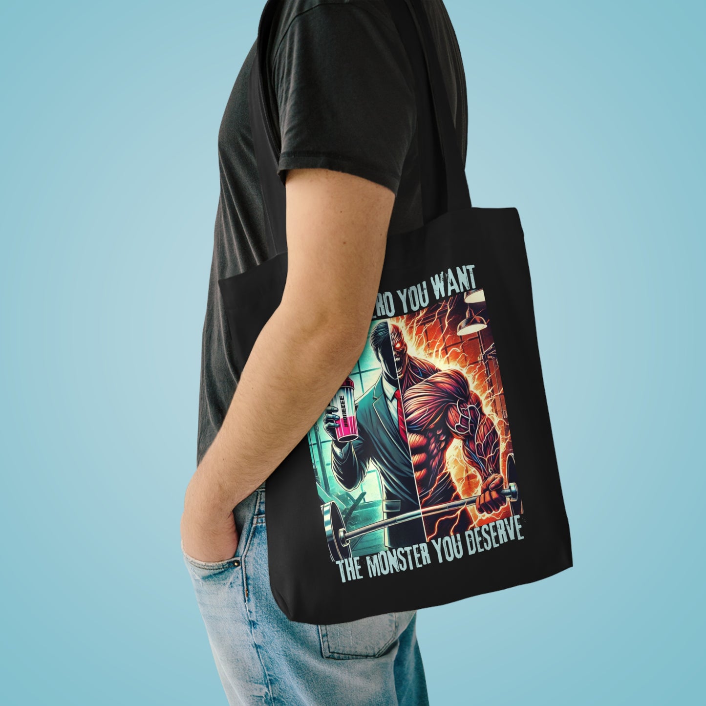 Tote Bag - “NOT THE HERO YOU WANT — THE MONSTER YOU DESERVE,”