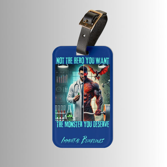 Luggage Tag — “Not the Hero You Want, The Monster You Deserve” Neon Monster Design