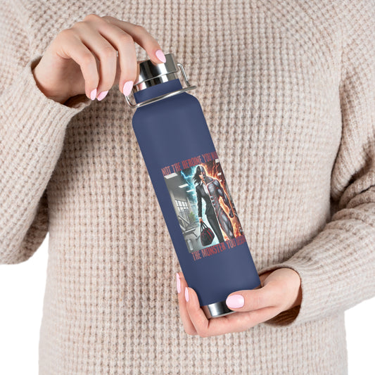 Insulated Bottle — 'Not the Hero You Want, The Monster You Deserve' Graphic